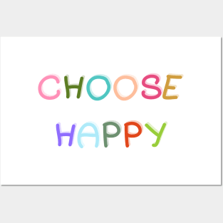 Choose Happy Posters and Art